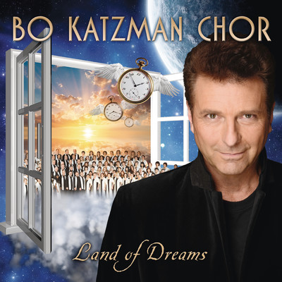 アルバム/Land Of Dreams/Bo Katzman Chor