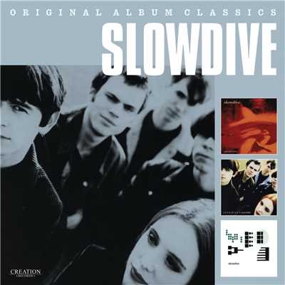 Original Album Classics/Slowdive