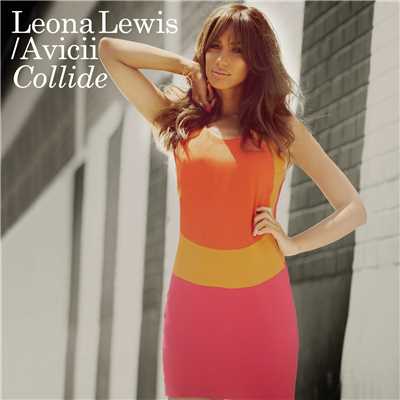 Collide (Radio Edit)/Leona Lewis／Avicii