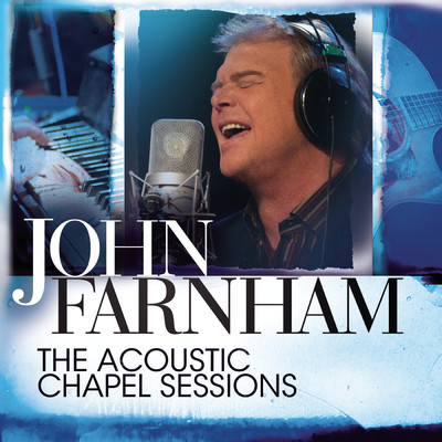 アルバム/The Acoustic Chapel Sessions/John Farnham