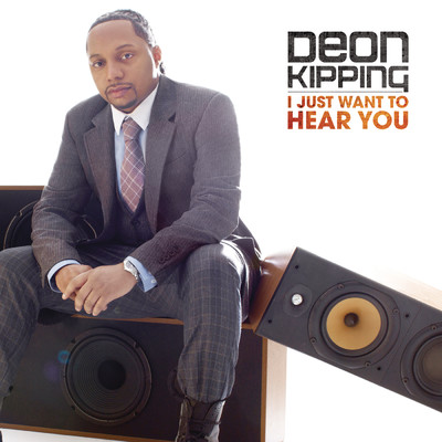 アルバム/I Just Want To Hear You/Deon Kipping