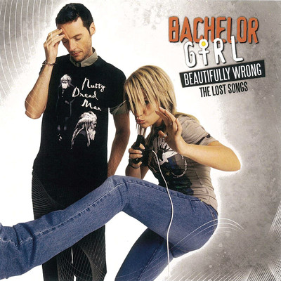 Beautifully Wrong: The Lost Songs/Bachelor Girl