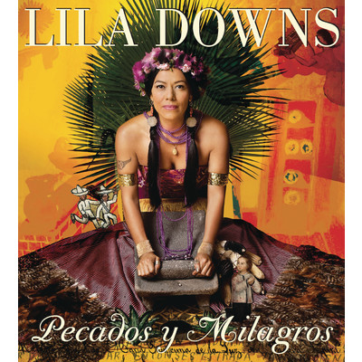 アルバム/Pecados Y Milagros/Lila Downs