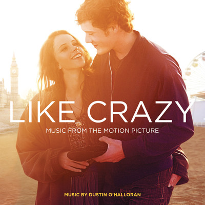 アルバム/Like Crazy (Music from the Motion Picture)/Dustin O'Halloran