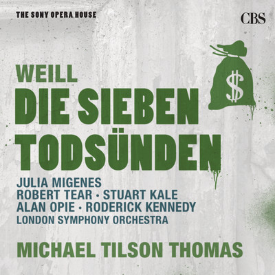 Weill: The Seven Deadly Sins and The Threepenny Opera - The Sony Opera House/Michael Tilson Thomas