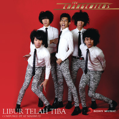 シングル/Libur Telah Tiba/The Changcuters
