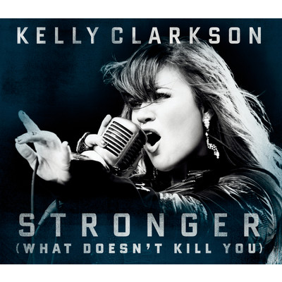 アルバム/Stronger (What Doesn't Kill You)/Kelly Clarkson