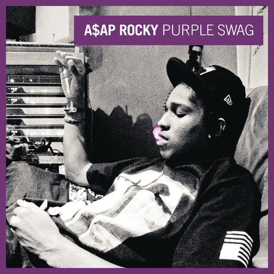 Purple Swag (Explicit)/A$AP Rocky