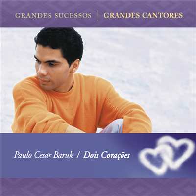 アルバム/Dois Coracoes/Paulo Cesar Baruk