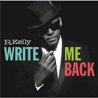アルバム/Write Me Back (Deluxe Version)/R. Kelly