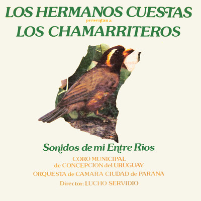 Sonidos de Mi Entre Rios/Los Hermanos Cuestas／Los Chamarriteros
