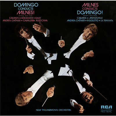 Domingo Conducts Milnes！; Milnes Conducts Domingo！/Placido Domingo