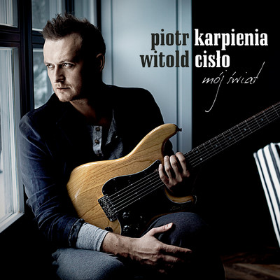 アルバム/Moj swiat/Piotr Karpienia & Witold Cislo