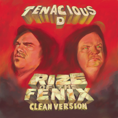 アルバム/Rize Of The Fenix (Clean)/Tenacious D