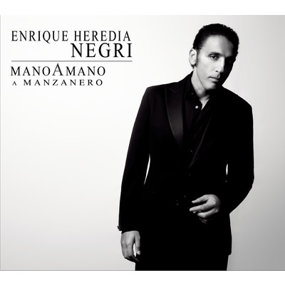 Mano A Mano: A Manzanero/Enrique Heredia Negri