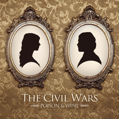 アルバム/Poison & Wine/The Civil Wars