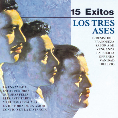 アルバム/15 Exitos de los Tres Ases/Los Tres Ases