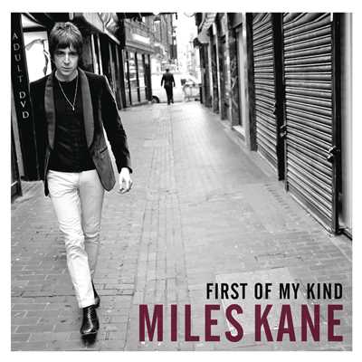 シングル/First of My Kind/Miles Kane