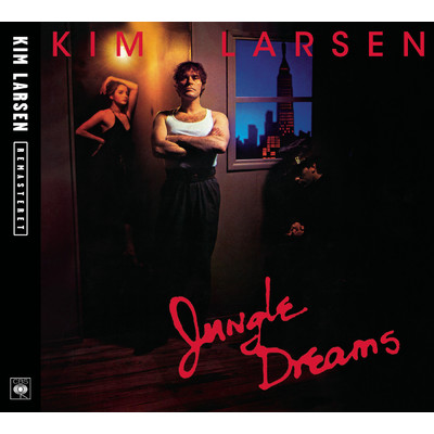 アルバム/Jungle Dreams/Kim Larsen