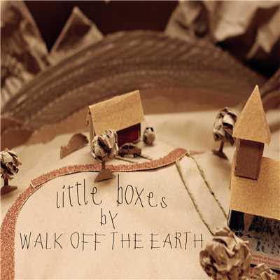 Little Boxes/Walk Off The Earth