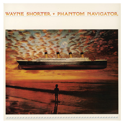 アルバム/Phantom Navigator/ウェイン・ショーター