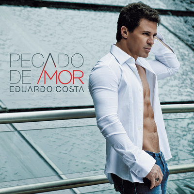 アルバム/Pecado de Amor/Eduardo Costa