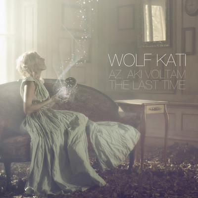シングル/The Last Time (Radio Edit)/Kati Wolf