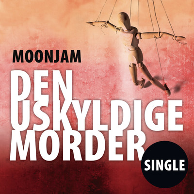 Den Uskyldige Morder (Single)/Moonjam