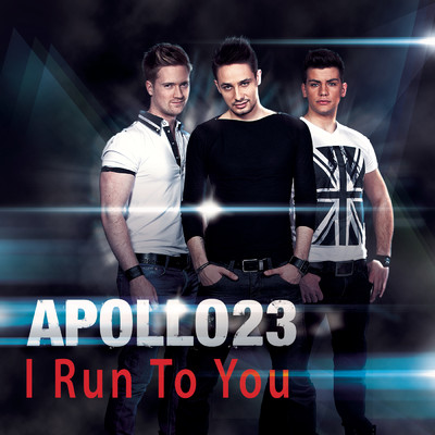 シングル/I Run To You/Apollo 23