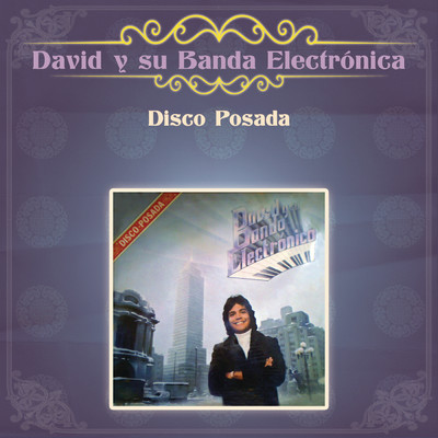 Disco Posada/David y Su Banda Electronica