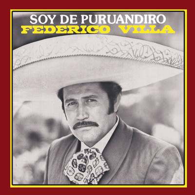 アルバム/Soy de Puruandiro/Federico Villa