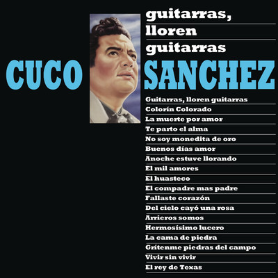 シングル/Guitarras, Lloren Guitarras/Cuco Sanchez