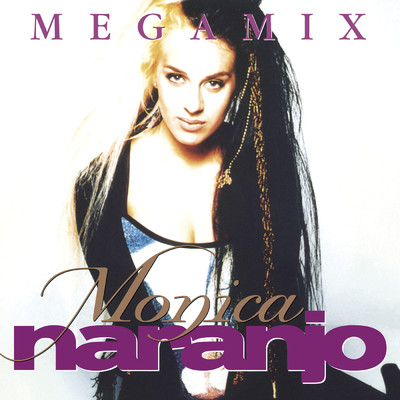 Megamix (Clean)/Monica Naranjo