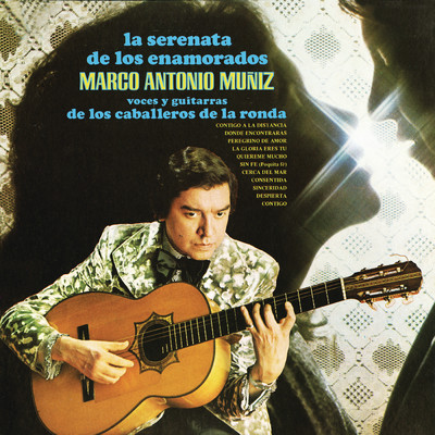La Serenata de los Enamorados/Marco Antonio Muniz