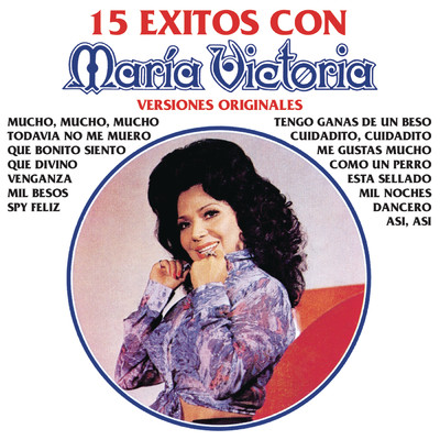 アルバム/15 Exitos Con Maria Victoria - Versiones Originales/Maria Victoria