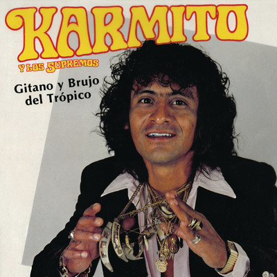 Gitano y Brujo del Tropico/Karmito／Los Supremos