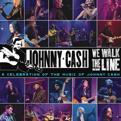 We Walk The Line: A Celebration of the Music of Johnny Cash/Various Artists