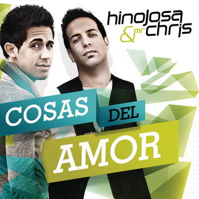 Cosas Del Amor/Hinojosa／Mr. Chris
