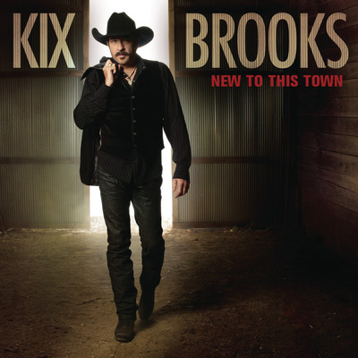 New To This Town/Kix Brooks