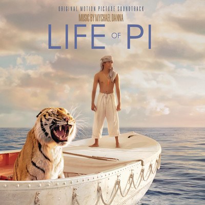 アルバム/Life of Pi (Original Motion Picture Soundtrack)/Mychael Danna