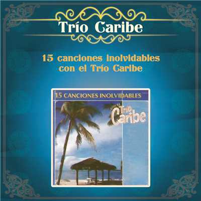 A la Orilla del Mar (Bolero)/Trio Caribe