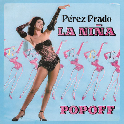 La Nina Popoff/Perez Prado