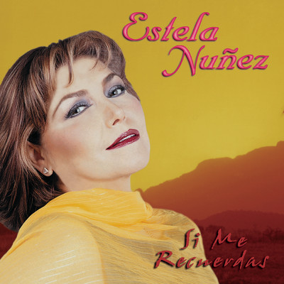 アルバム/Si Me Recuerdas/Estela Nunez