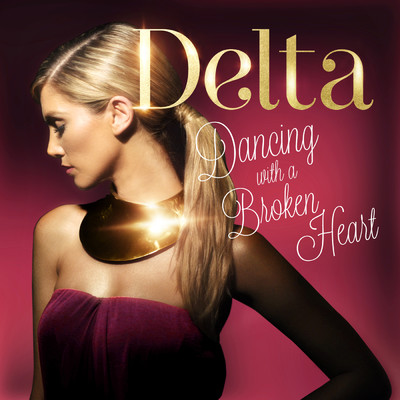 アルバム/Dancing With A Broken Heart/Delta Goodrem