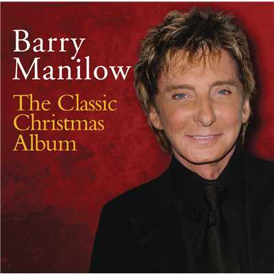 アルバム/The Classic Christmas Album/Barry Manilow