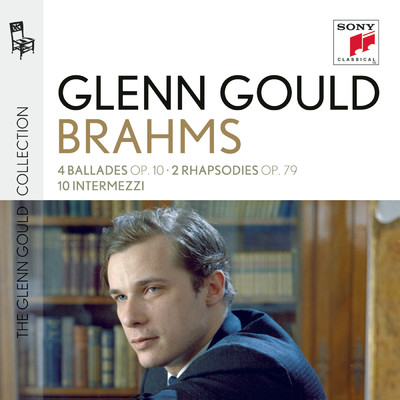 アルバム/Brahms: 4 Ballades, 2 Rhapsodies & Intermezzi/Glenn Gould