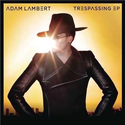 ”Trespassing” EP/Adam Lambert