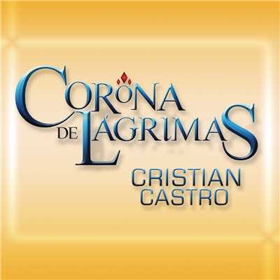 シングル/Corona De Lagrimas/Cristian Castro