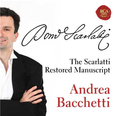 The restored Scarlatti manuscript/Andrea Bacchetti