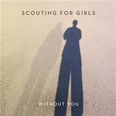 シングル/Without You (Radio Edit)/Scouting For Girls